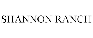 SHANNON RANCH