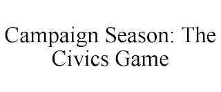 CAMPAIGN SEASON: THE CIVICS GAME