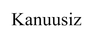 KANUUSIZ