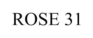 ROSE 31