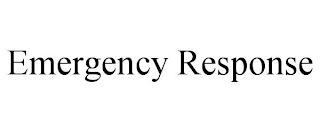 EMERGENCY RESPONSE