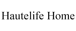 HAUTELIFE HOME