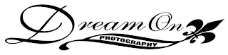 DREAM ON PHOTOGRAPHY