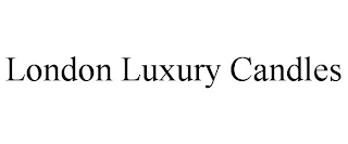 LONDON LUXURY CANDLES
