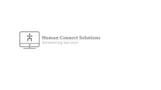 HUMAN CONNECT SOLUTIONS ANSWERING SERVICE