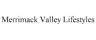 MERRIMACK VALLEY LIFESTYLES
