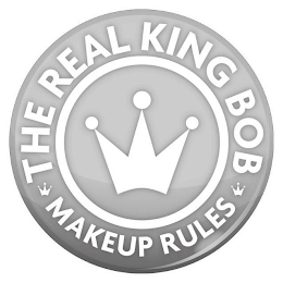 THE REAL KING BOB MAKEUP RULES