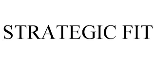 STRATEGIC FIT