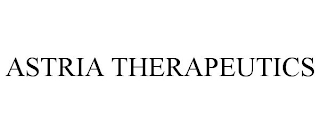 ASTRIA THERAPEUTICS