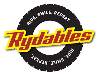 RIDE. SMILE. REPEAT. RYDABLES RIDE. SMILE. REPEAT.