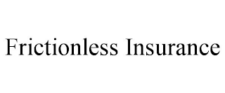 FRICTIONLESS INSURANCE