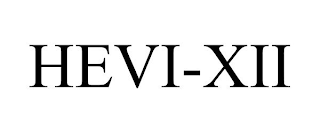 HEVI-XII