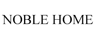 NOBLE HOME