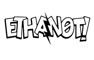 ETHANOT!