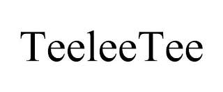 TEELEETEE