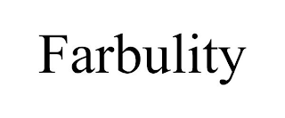 FARBULITY