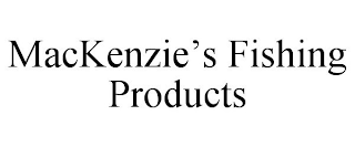 MACKENZIE'S FISHING PRODUCTS