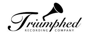 TRIUMPHED RECORDING COMPANY