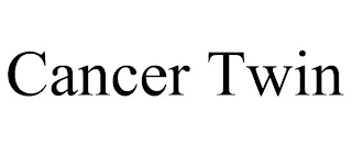 CANCER TWIN