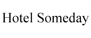 HOTEL SOMEDAY