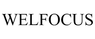 WELFOCUS