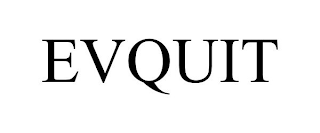 EVQUIT