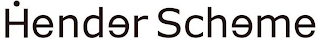 HENDER SCHEME