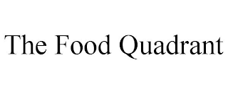 THE FOOD QUADRANT