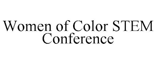 WOMEN OF COLOR STEM CONFERENCE