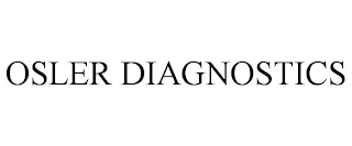 OSLER DIAGNOSTICS