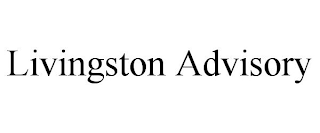 LIVINGSTON ADVISORY