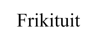 FRIKITUIT