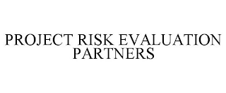 PROJECT RISK EVALUATION PARTNERS