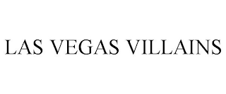 LAS VEGAS VILLAINS