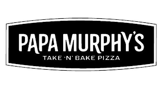 PAPA MURPHY'S TAKE 'N' BAKE PIZZA