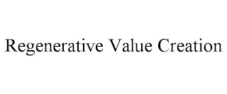 REGENERATIVE VALUE CREATION