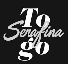 SERAFINA TO GO