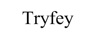 TRYFEY