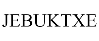 JEBUKTXE