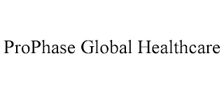 PROPHASE GLOBAL HEALTHCARE