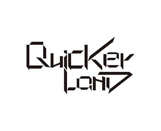 QUICKER LAND