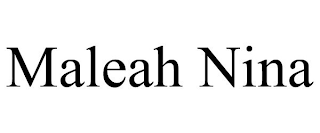 MALEAH NINA