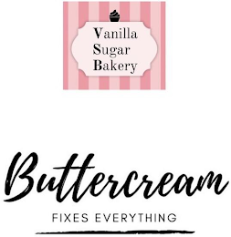 VANILLA SUGAR BAKERY BUTTERCREAM FIXES EVERYTHING