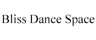 BLISS DANCE SPACE