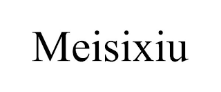 MEISIXIU