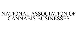 NATIONAL ASSOCIATION OF CANNABIS BUSINESSES