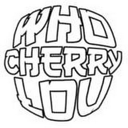 WHO CHERRY LOU