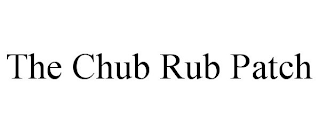 THE CHUB RUB PATCH