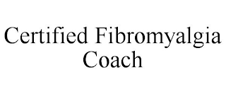 CERTIFIED FIBROMYALGIA COACH