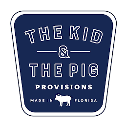 THE KID & THE PIG PROVISIONS MADE IN FLORIDA